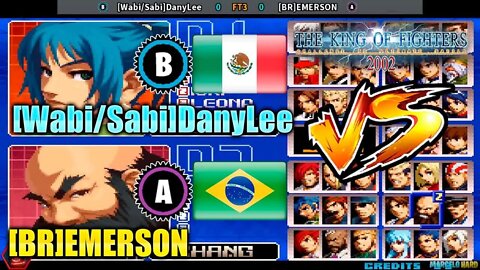 The King of Fighters 2002 ([Wabi/Sabi]DanyLee Vs. [BR]EMERSON) [Mexico Vs. Brazil]