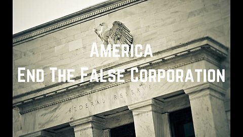 America End The False Corporation