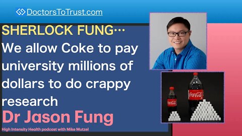JASON FUNG 1 | SHERLOCK FUNG-allow Coke to pay university millions of dollars to do crappy research