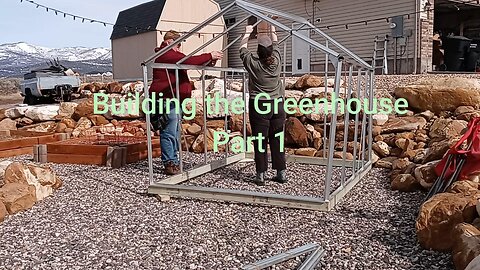 Building the Greenhouse Part 1
