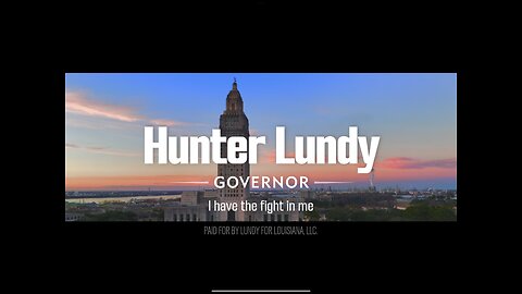 Hunter Lundy’s Gubernatorial Announcement Ad, “I Have the Fight in Me”