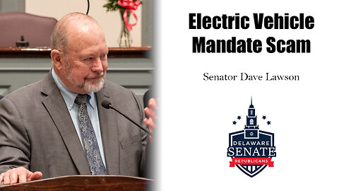 Electric Vehicle Mandate Scam - Senator Lawson