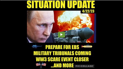SITUATION UPDATE 4/22/23 (related links in description)