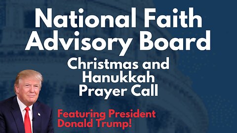 National Faith Advisory Board Christmas and Hanukkah Prayer Call