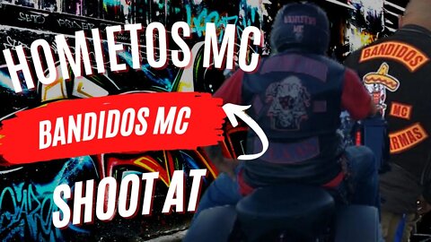 Homietos MC SHOOT AT BANDIDOS MC AFTER CONFRONTATION