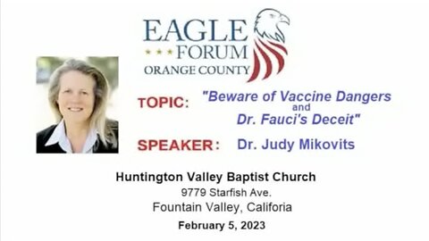 Beware of Vaccine Dangers and Dr Fauci's Deceit, Feb 5 2023, OC, CA, Presentation