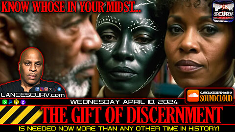 THE GIFT OF DISCERNMENT IS NEEDED NOW MORE THAN ANY OTHER TIME IN HISTORY!