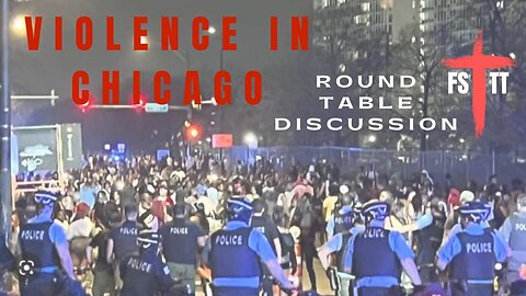 (#FSTT Round Table Discussion - Ep. 098) Violence in Chicago