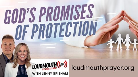 Prayer | GOD'S PROMISES OF PROTECTION - Prayer & Protection for Prodigals - Jenny Grisham