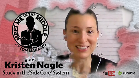 Tom Marazzo | Stuck in the 'Sick Care' System - Kristen Nagle Short 01 - Meet Me In the Middle