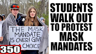 350. Students WALK OUT to Protest Mask Mandates