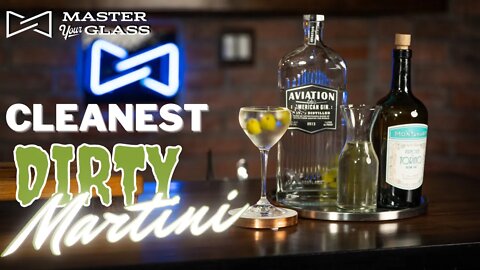 Cleanest Dirty Martini Ever! | Master Your Glass