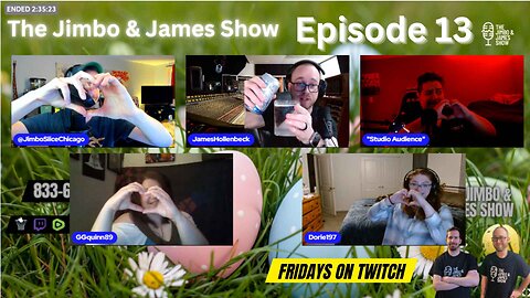 The Jimbo and James Show! Episode 13 - 4.7.23