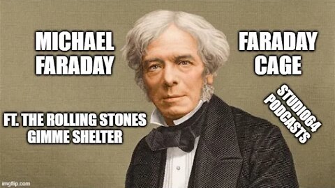 Michael Faraday | Faraday Cage | #studio64podcasts | #socialtechpioneers