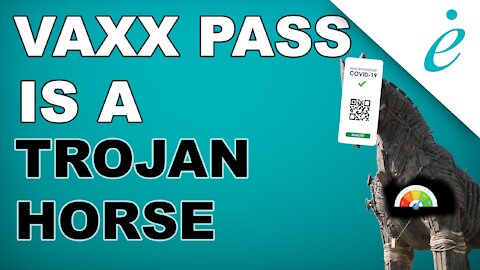 Vaxx Pass is a Trojan Horse | #errelevant