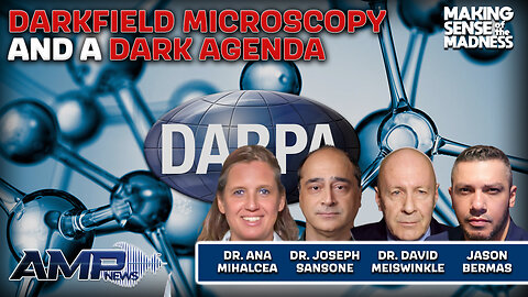 Darkfield Microscopy And A Dark Agenda With Dr. Ana Maria Mihalcea, Dr. Joseph Sansone, and Dr. David Meiswinkle | MSOM Ep. 851