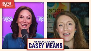 The Key to Limitless Health with Casey Means | The Tudor Dixon Podcast