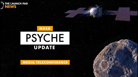 BREAKING! Psyche Misses Launch Window