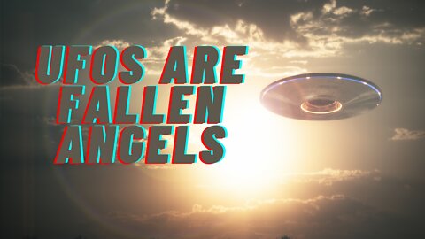UFO's are Fallen Angels: Predictive Programming
