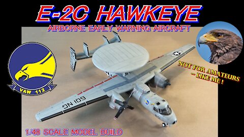 Building the Kinetic 1/48 scale E-2C Hawkeye Airborne Early Warning Aircraft