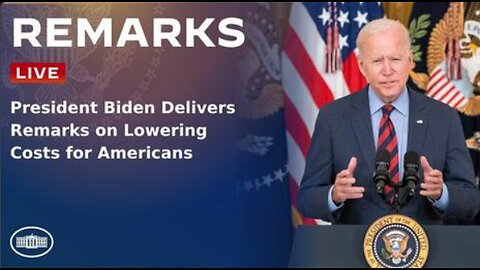 President Biden Delivers Remarks on Lowering Costs for Americans