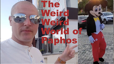 The Weird Weird World of Paphos Cyprus 🇨🇾