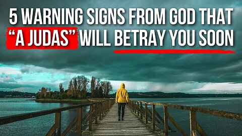 5 Signs “a Judas” Will Betray You Soon