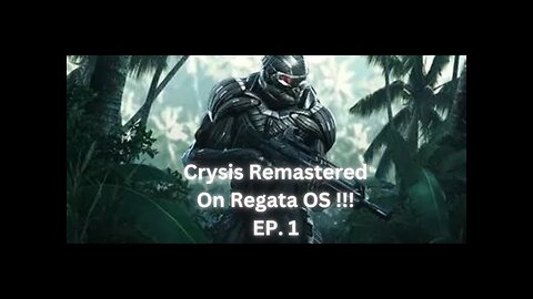 Linux | Gaming | Playing Crysis On Regata OS !! Such Fun & Great Graphics !!!