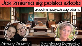 Jak zmienia się polska szkoła - Zdzisława Piasecka