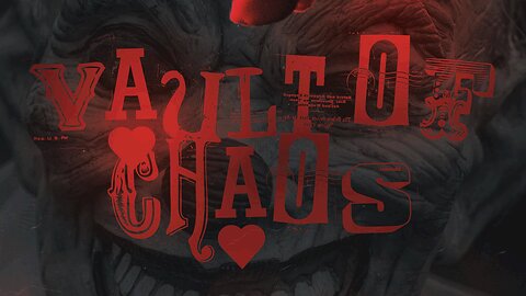 "Crusty Demons Talk Show - Vault of Chaos”