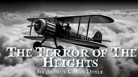 The Horror of The Heights by Sir Arthur Conan Doyle