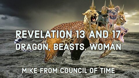 Mike From COT Revelation 13 And 17 - Dragon - Beasts - Woman 2/6/24.mp4
