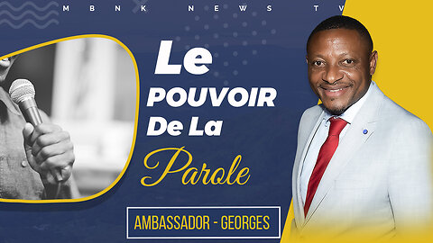 Le Pouvoir de la Parole | Mamlakak Broadcast Network