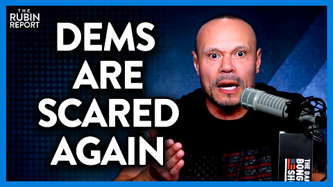 Dan Bongino Has Proof That Democrats Are Getting Scared About 2024