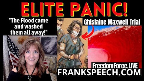 11-28-21   ELITE PANIC! GHISLAINE MAXWELL TRIAL AND SUPREME COURT