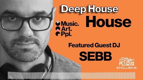 Music Art Ppl E02 S3 | SEBB | Deep House | House Music