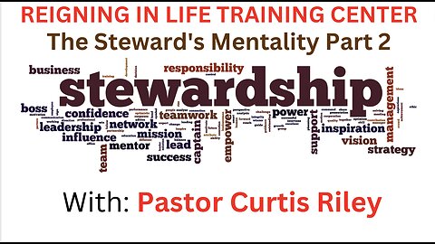The Steward's Mentality Part Two