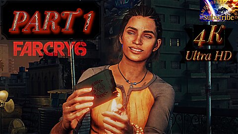Far Cry 6 Gameplay La Noche De La Muerte Prologue & Chapter 1 (Part 1) PC 4K UHD 60 FPS HDR