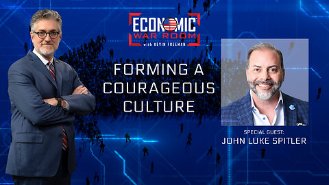 Forming a Courageous Culture | Guest: John Luke Spitler | Ep 263