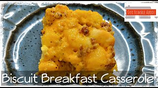 Biscuit Breakfast Casserole