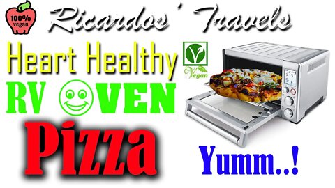Baking with the Portable RV Convection Oven by Breville and a Yummy Heart Healthy Pizza Recipe