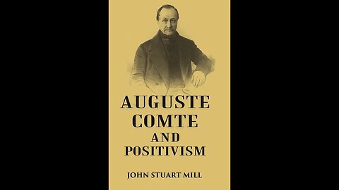Auguste Comte and Positivism by John Stuart Mill - Audiobook