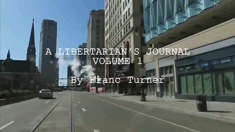 A Libertarian's Journal: Volume 1; available on Amazon