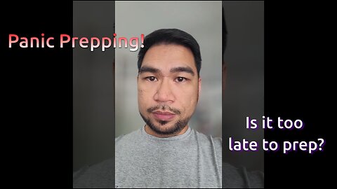 [Re-upload] More Prepping | Prepping for the unprepared - It's not that complicated or expensive