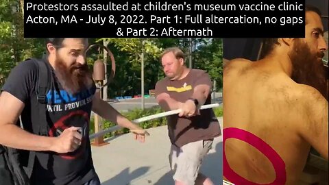 Protestors assaulted at children's museum vaccine clinic in Acton, MA