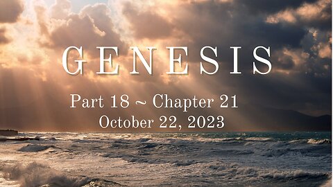 Genesis, Part 18