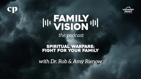 Spiritual Warfare: Fight for Your Family