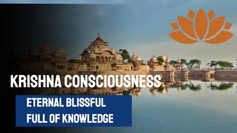 Krishna Consciousness and Eternal Body