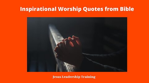 Inspirational Worship Quotes from Bible