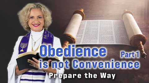 Obedience is not Convenience Part One | Prepare the Way | Archbishop Dominiquae Bierman